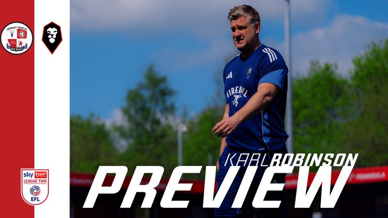 "One last push" 👊 | Karl Robinson's preview to Crawley
